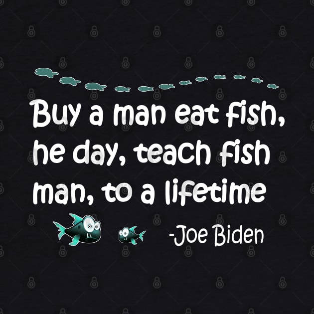 Funny Anti Joe Biden Political Funny Sarcastic Fishing Idiot by DesignFunk